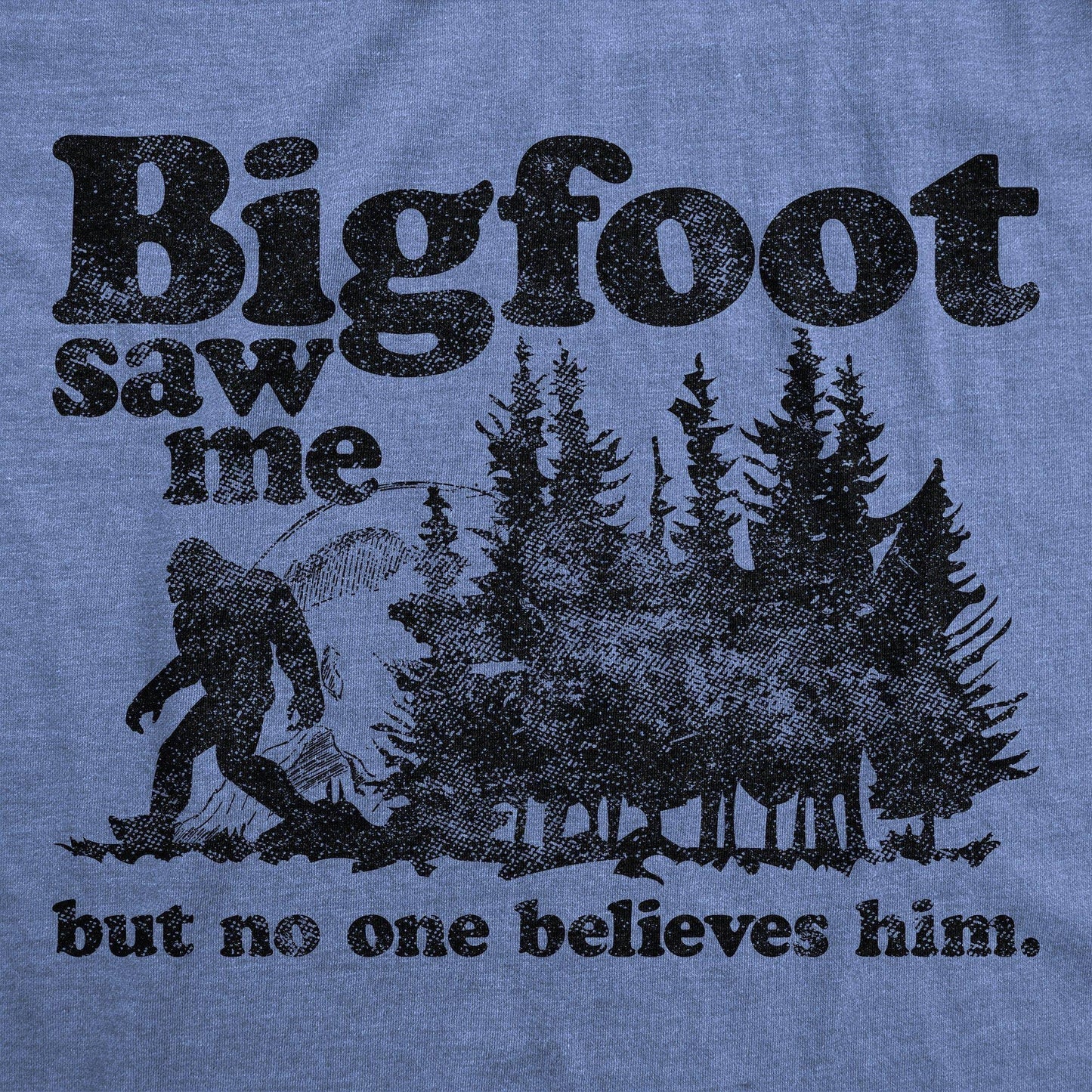 Bigfoot Saw Me Funny Sasquatch Men’s T-Shirt – Cryptid Meme Graphic Tee