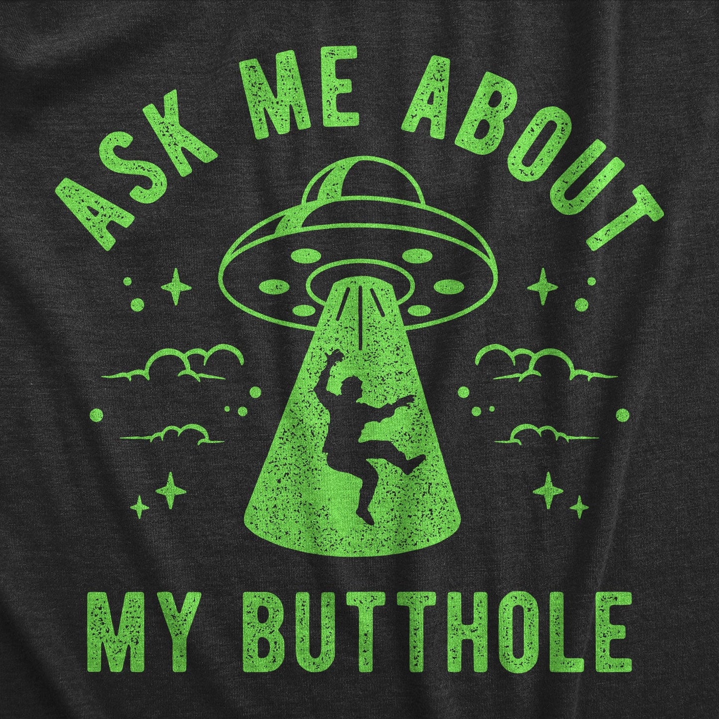 Ask Me About My Butthole Funny Men’s Graphic T-Shirt – Sarcastic Meme Tee