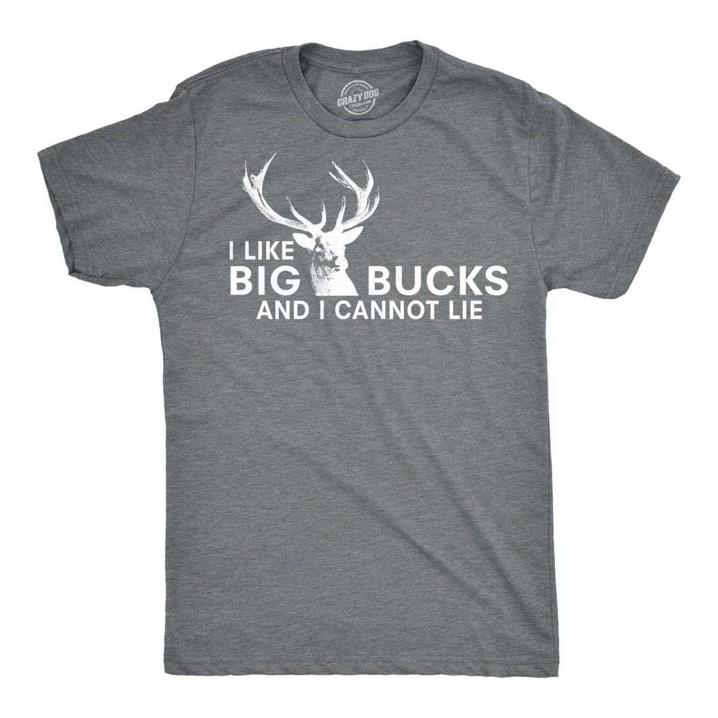 I Like Big Bucks and I Cannot Lie Funny Hunting Men’s T-Shirt – Deer Graphic Tee