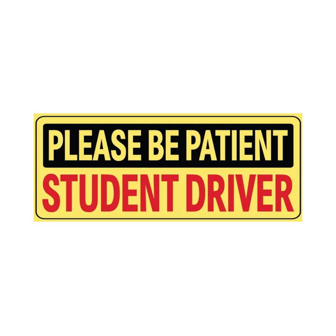 Please Be Patient – Student Driver (Prank Sticker)