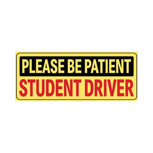 Please Be Patient – Student Driver (Prank Sticker)