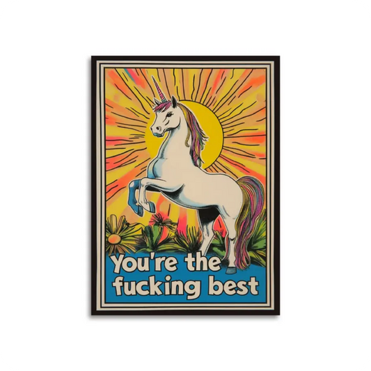 🦄 You're The F*cking Best – Unicorn Encouragement Card