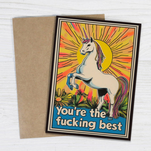 🦄 You're The F*cking Best – Unicorn Encouragement Card